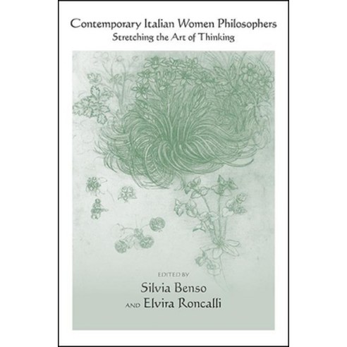 (영문도서) Contemporary Italian Women Philosophers: Stretching the Art of Thinking Paperback, State University of New Yor..., English, 9781438484921