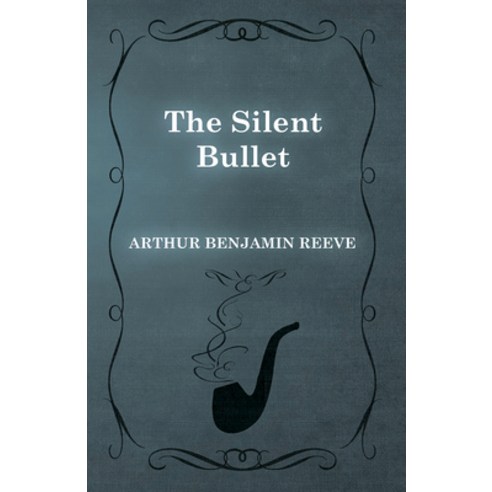 (영문도서) The Silent Bullet Paperback, White Press, English, 9781473326095