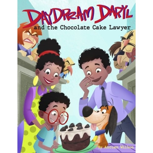 (영문도서) Daydream Daryl and the Chocolate Cake Lawyer Paperback, Independently Published, English, 9798378589135