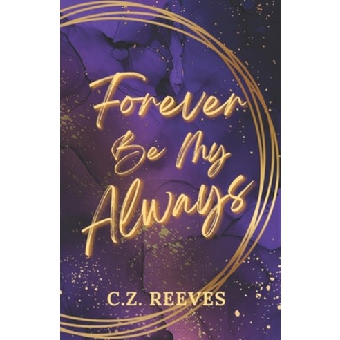 (영문도서) Forever Be My Always Paperback, Independently Published, English, 9798869717290