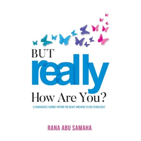 But REALLY How Are You? Paperback, Passionpreneur Publishing