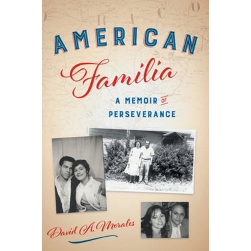 (영문도서) American Familia: A Memoir of Perseverance Paperback, River Grove Books, English, 9781632994509