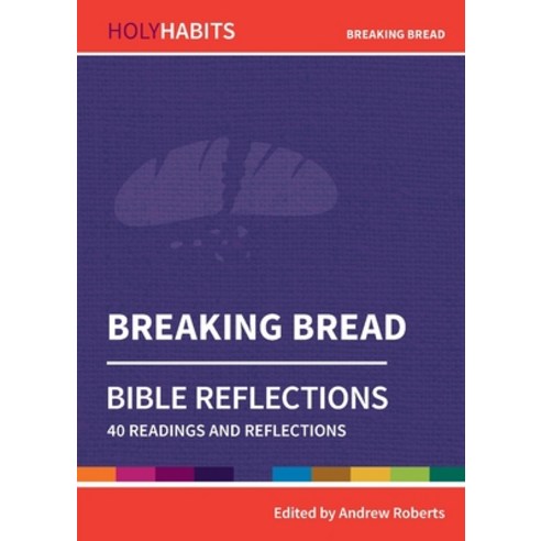 (영문도서) Breaking Bread: 40 readings and teachings Paperback, Brf, English, 9780857468383