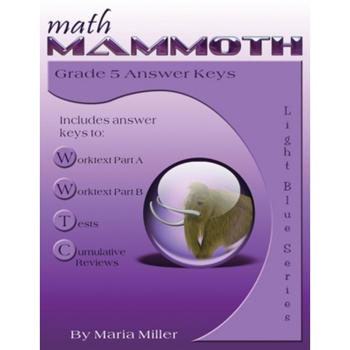 Math Mammoth Grade 5 Answer Keys Paperback, English, 9781942715696