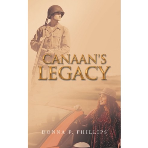 (영문도서) Canaan''s Legacy Hardcover, Liferich, English, 9781489744050