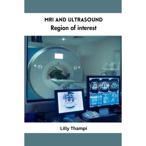 (영문도서) MRI and Ultrasound Region of Interest Paperback, Meem Publishers, English, 9785902469650