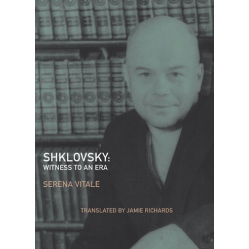 (영문도서) Shklovsky: Witness to an Era Paperback, Dalkey Archive Press, English, 9781564787910