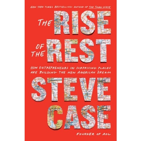 (영문도서) The Rise of the Rest: How Entrepreneurs in Surprising Places Are Building the New American Dream Hardcover, Avid Reader Press / Simon &..., English, 9781982191849