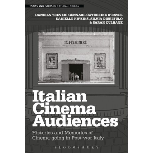 Italian Cinema Audiences: Histories and Memories of Cinema-Going in Post-War Italy Paperback, Bloomsbury Academic, English, 9781501369339
