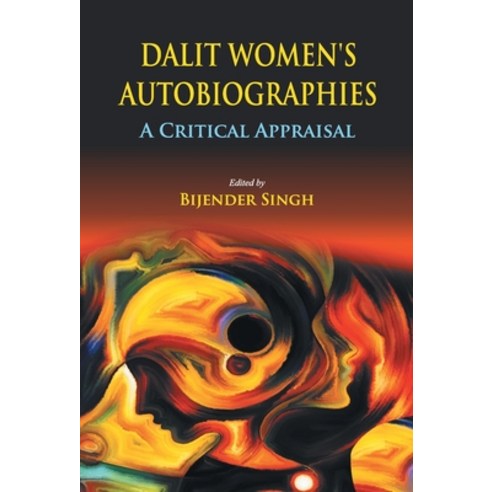 (영문도서) Dalit Women''s Autobiographies: A Critical Appraisal Hardcover, Gyan Books, English, 9789351282006