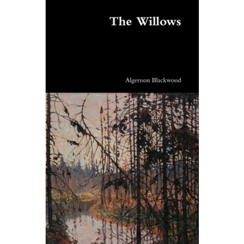 The Willows Hardcover, Lulu.com, English, 9780359940066