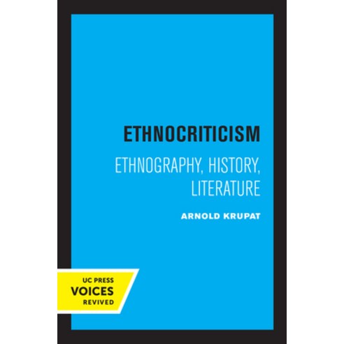 (영문도서) Ethnocriticism: Ethnography History Literature Paperback, University of California Press, English, 9780520334427