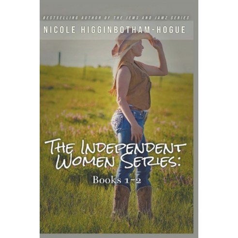 The Independent Women Series: Books 1-2 Paperback, Nicole Higginbotham-Hogue