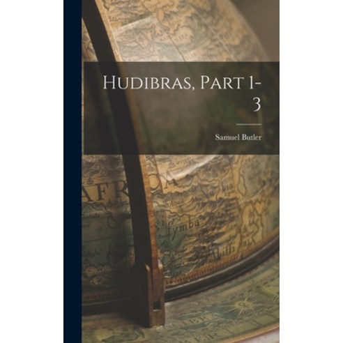 (영문도서) Hudibras Part 1-3 Hardcover, Legare Street Press, English, 9781015755840