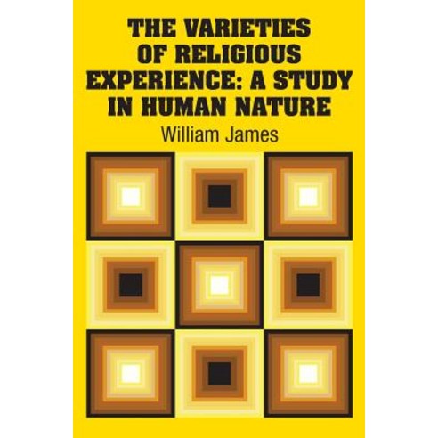 (영문도서) The Varieties of Religious Experience: A Study in Human Nature Paperback, Simon & Brown, English, 9781731702227