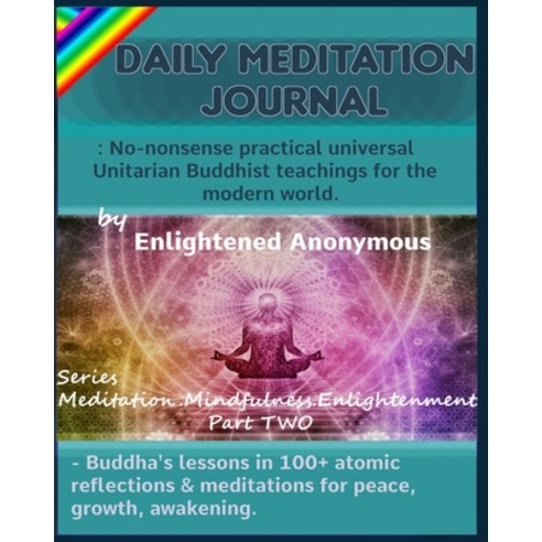 (영문도서) Daily Meditation Journal: No-nonsense practical universal Unitarian Buddhist teachings for th... Paperback, Independently Published, English, 9781703827149