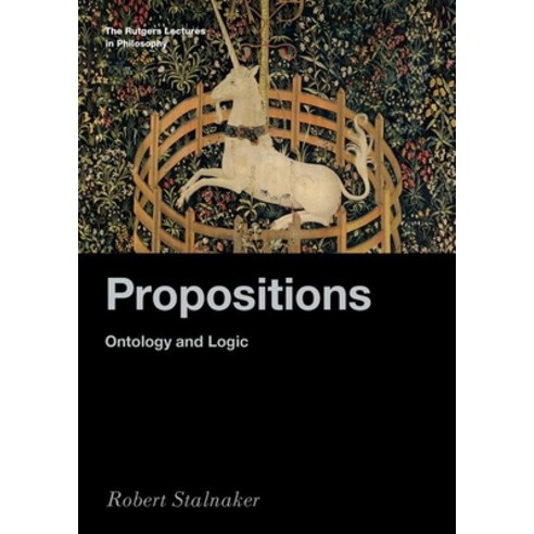 (영문도서) Propositions: Ontology and Logic Hardcover, Oxford University Press, USA, English, 9780197647035