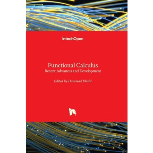(영문도서) Functional Calculus - Recent Advances and Development Hardcover, Intechopen, English, 9781803563329
