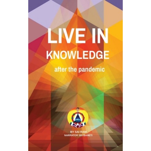 Live in knowledge: After the pandemic Paperback, Sai RAM