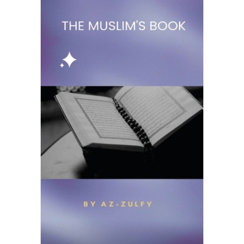 (영문도서) The Muslim''s Book Paperback, Self Publish, English, 9788251952828