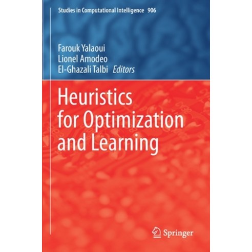 (영문도서) Heuristics for Optimization and Learning Paperback, Springer, English, 9783030589325