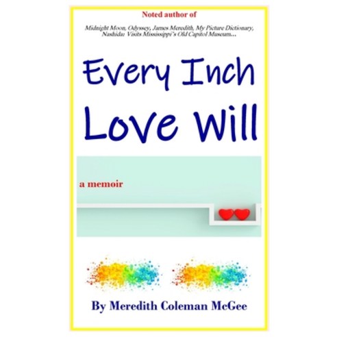 (영문도서) Every Inch Love Will Hardcover, Meredith McGee DBA Meredith..., English, 9781737884309