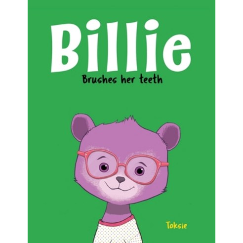 (영문도서) Billie: Brushes her teeth Paperback, Independently Published, English, 9798734016022