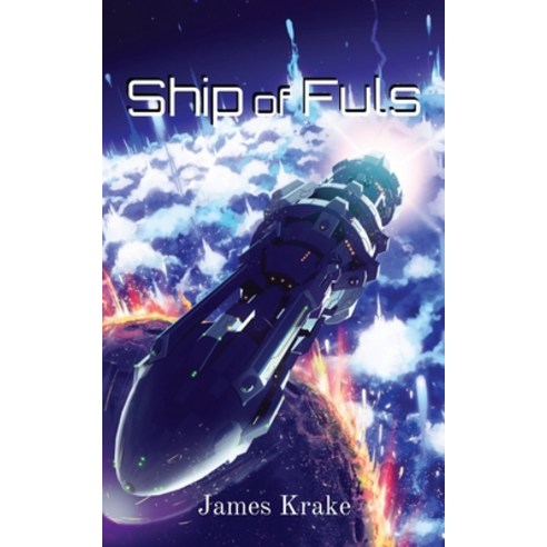 (영문도서) Ship of Fuls Paperback, James Krake, English, 9781957599069