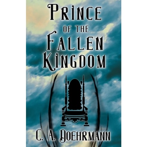 (영문도서) Prince of the Fallen Kingdom: (Arc Legends of Ellunon Book 2) Paperback, Independently Published, English, 9798832431734