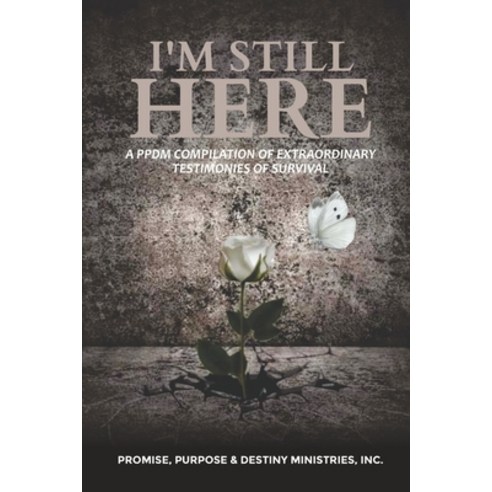 I''m Still Here Paperback, Independently Published, English, 9798715035592