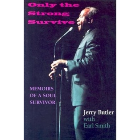 (영문도서) Only the Strong Survive: Memoirs of a Soul Survivor Paperback, Indiana University Press, English, 9780253217042