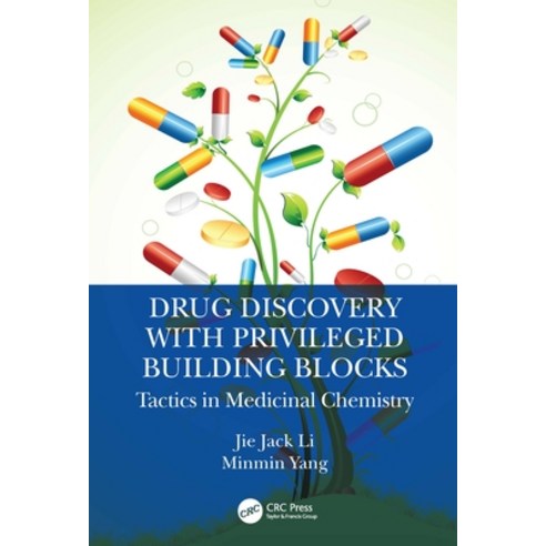 (영문도서) Drug Discovery with Privileged Building Blocks: Tactics in Medicinal Chemistry Hardcover, CRC Press, English, 9781032041735