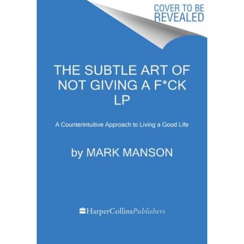 (영문도서) The Subtle Art of Not Giving a F*ck: A Counterintuitive Approach to Living a Good Life Paperback, Harper Large Print, English, 9780062899149