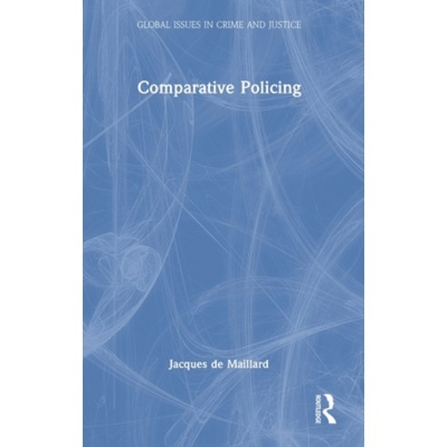 (영문도서) Comparative Policing Hardcover, Routledge, English, 9780367622145