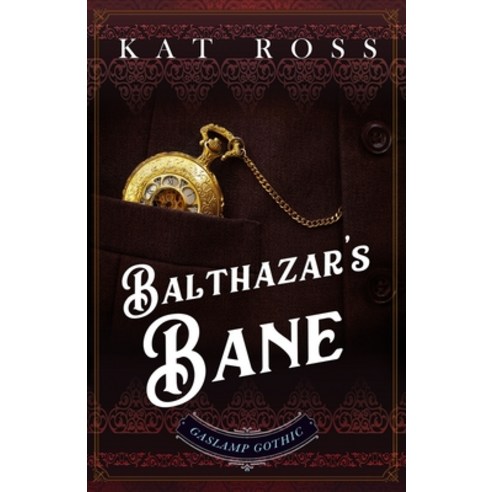 Balthazar''s Bane Paperback, Kat Ross
