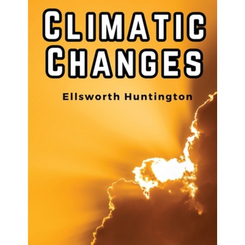 (영문도서) Climatic Changes Paperback, Magic Publisher, English, 9781835919040