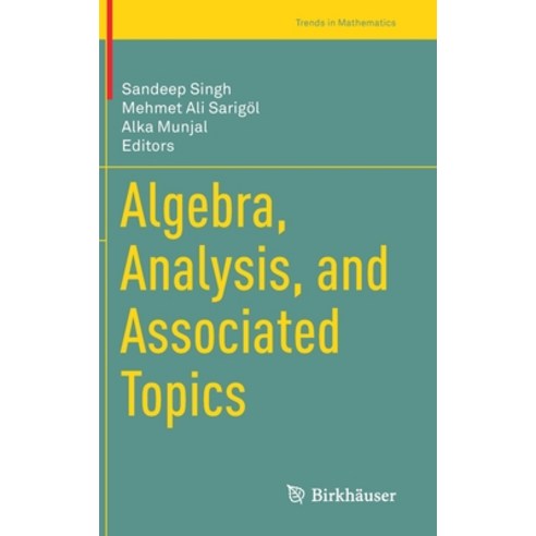 (영문도서) Algebra Analysis and Associated Topics Hardcover, Birkhauser, English, 9783031190810
