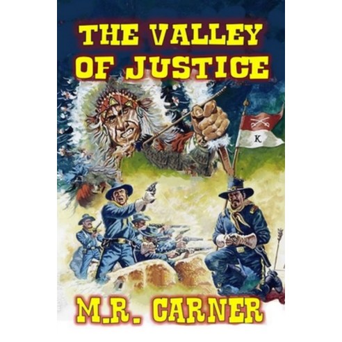 (영문도서) The Valley of Justice: A Classic Western Paperback, Independently Published, English, 9798518079649