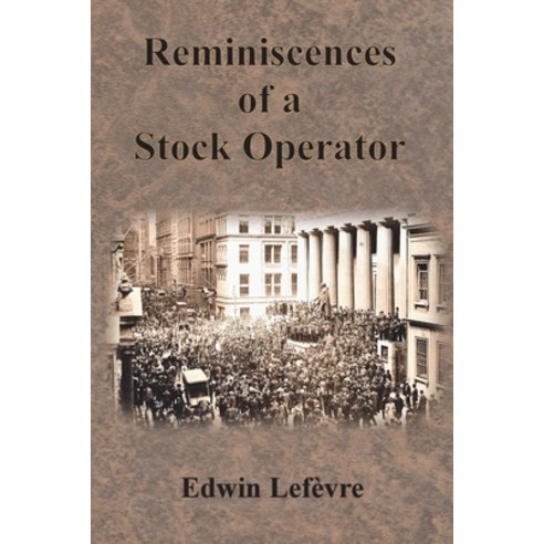 (영문도서) Reminiscences of a Stock Operator Paperback, Chump Change, English, 9781640323377