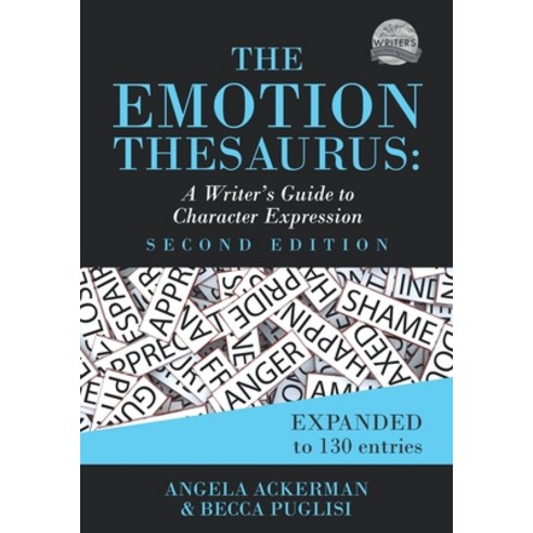 (영문도서) The Emotion Thesaurus: A Writer''s Guide to Character Expression (Second Edition) Paperback, Jadd Publishing