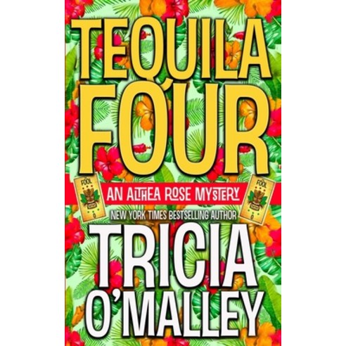 (영문도서) Tequila Four: An Althea Rose Mystery Paperback, Createspace Independent Pub..., English, 9781543203790
