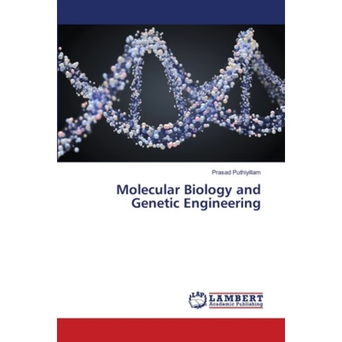 Molecular Biology and Genetic Engineering Paperback, LAP Lambert Academic Publis..., English, 9786139823253