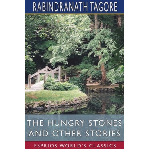 The Hungry Stones and Other Stories (Esprios Classics) Paperback, Blurb, English, 9781034128519