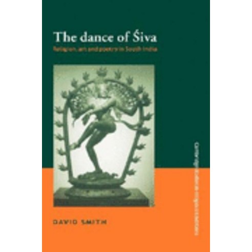 The Dance of Siva:"Religion Art and Poetry in South India", Cambridge University Press