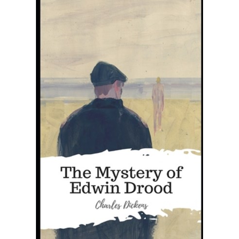 The Mystery of Edwin Drood Paperback, Independently Published, English, 9798598074503