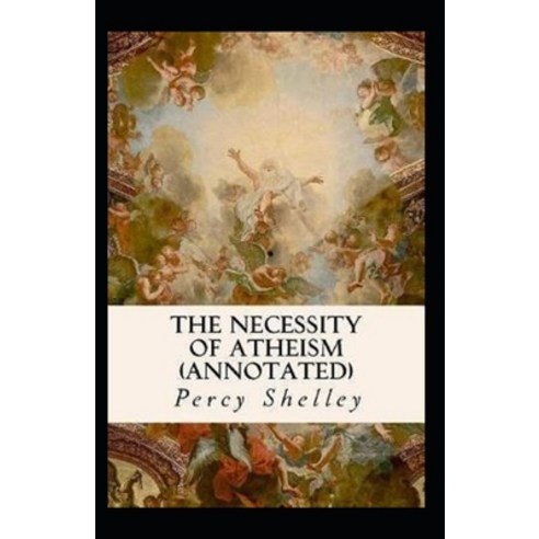 (영문도서) The Necessity of Atheism-Original Edition(Annotated) Paperback, Independently Published, English, 9798423878719
