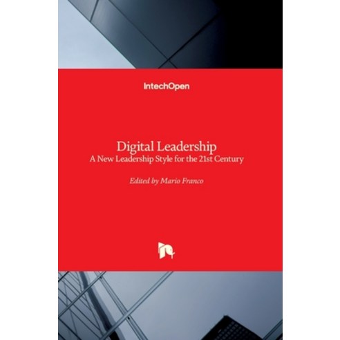 (영문도서) Digital Leadership: A New Leadership Style for the 21st Century Hardcover, Intechopen, English, 9781789850352