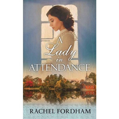 (영문도서) A Lady in Attendance Library Binding, Christian Series Level III ..., English, 9781638080091