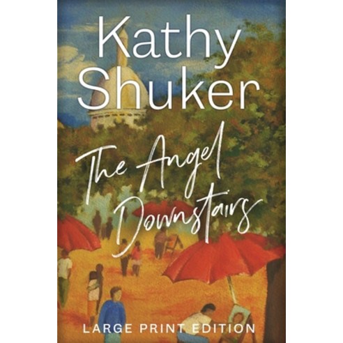 (영문도서) The Angel Downstairs Paperback, Shuker Publishing, English, 9781916893061