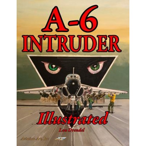 (영문도서) A-6 Intruder Illustrated Paperback, Independently Published, English, 9781723750557